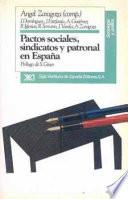 libro Pactos Sociales, Sindicatos Y Patronal En España